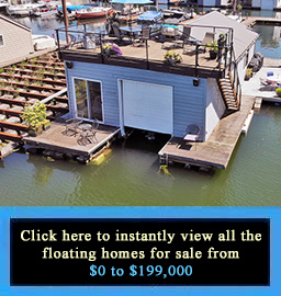 Floating Homes for Sale in Portland Oregon View All the Floating Homes for Sale in Portland Oregon from $0 to $199999